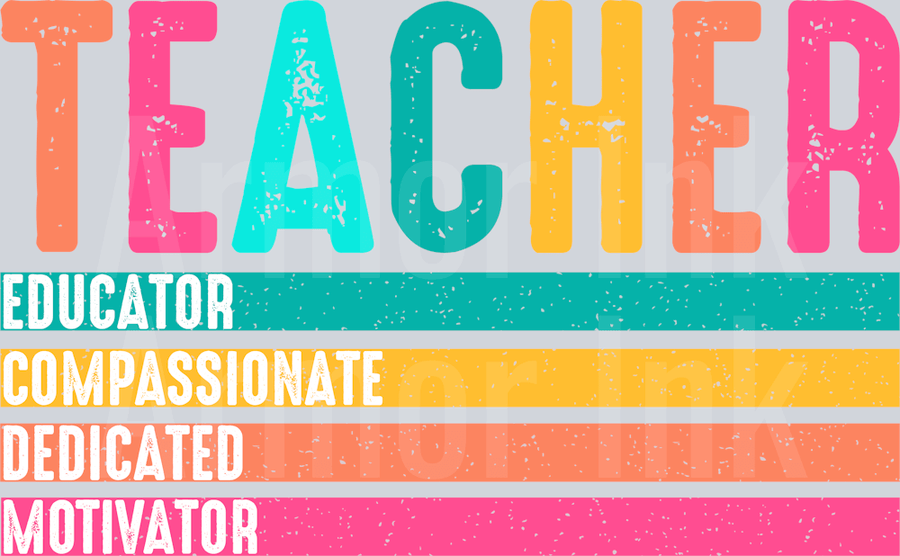 Teacher Educator Compassionate Dedicated Motivator DTF transfer