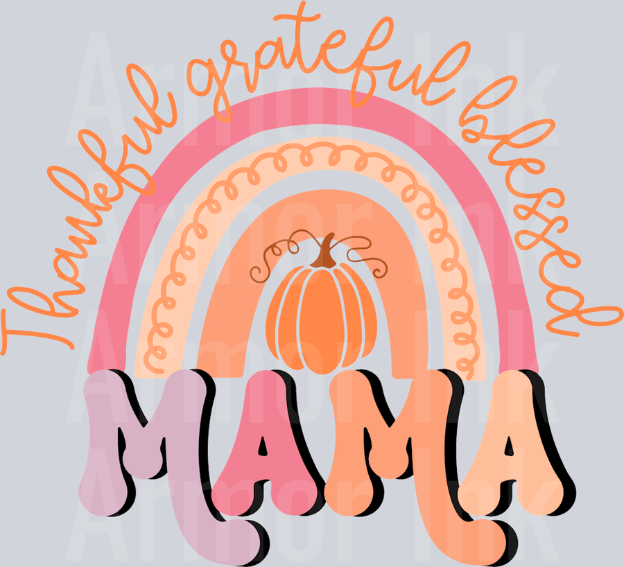 Thankful Grateful Blessed Mama DTF transfer