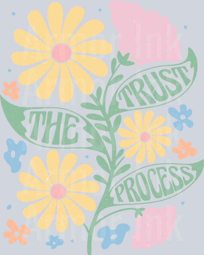 Trust The Process DTF transfer