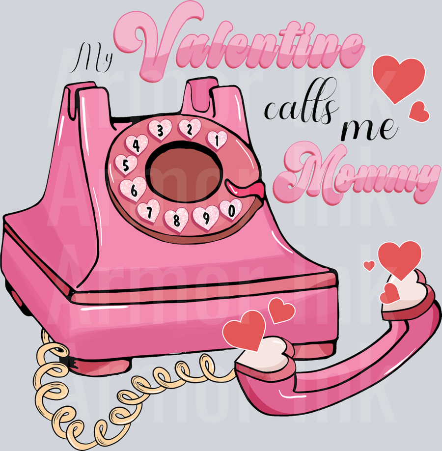 Valentine Calls Me Mommy DTF transfer