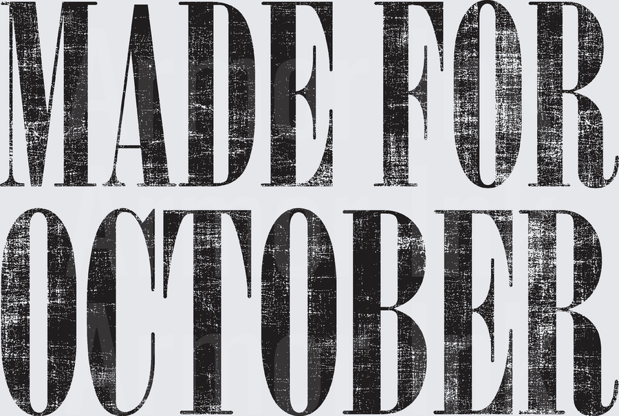 Made for October Black DTF transfer