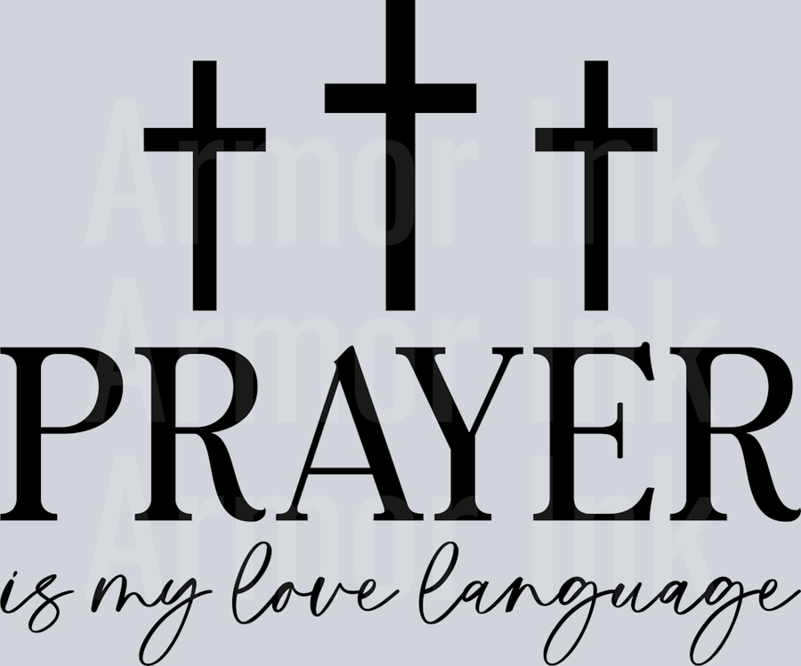 Prayer Is My Love Language