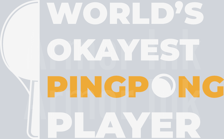 World's Okayest Pingpong Player DTF transfer