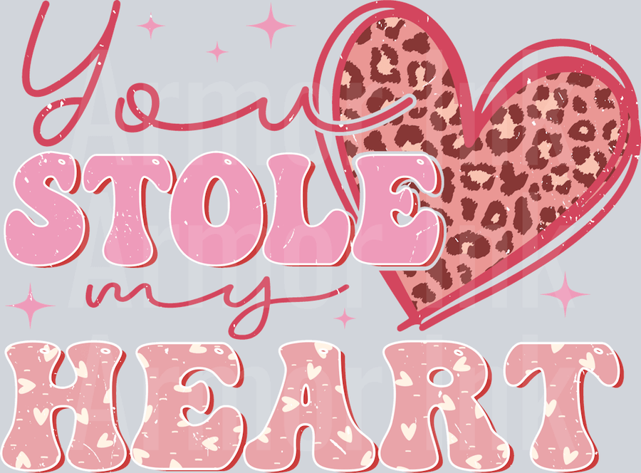 You Stole My Heart DTF transfer
