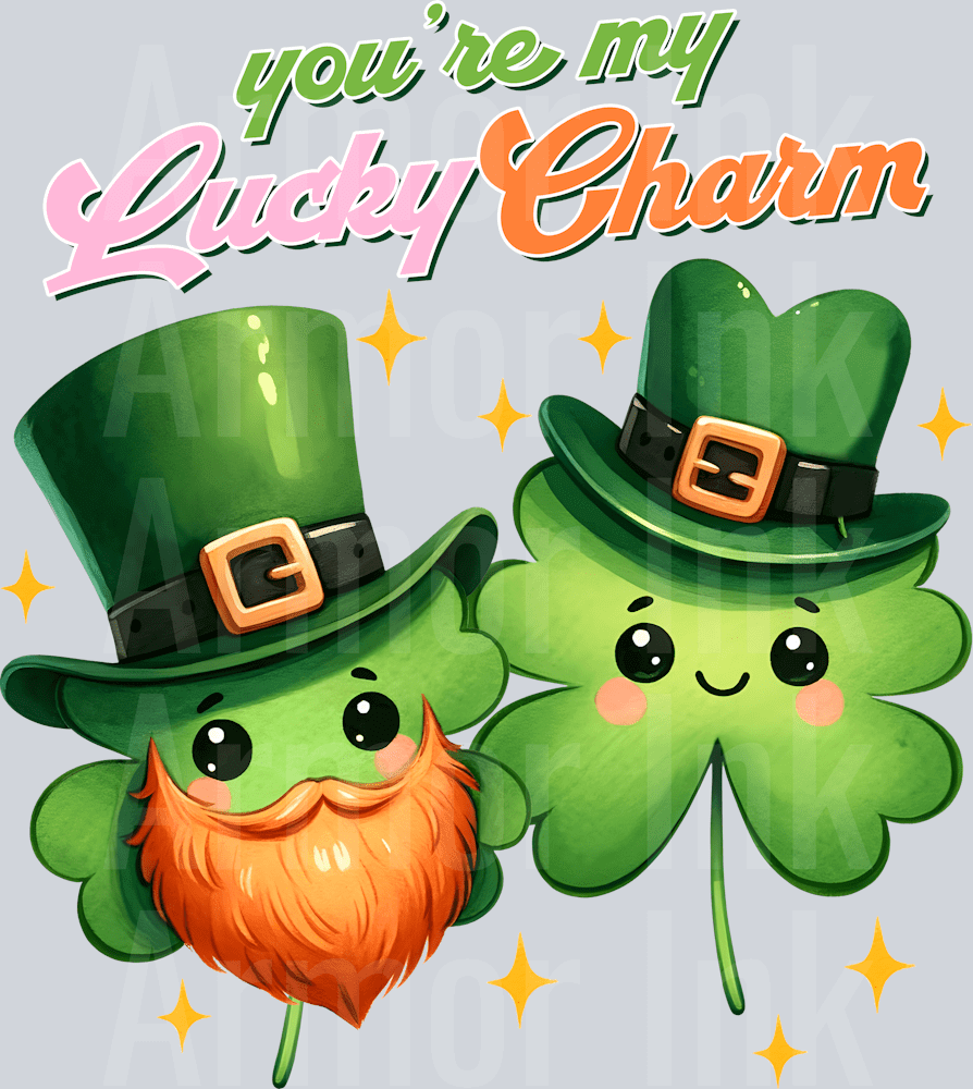 You're My Lucky Charm DTF transfer