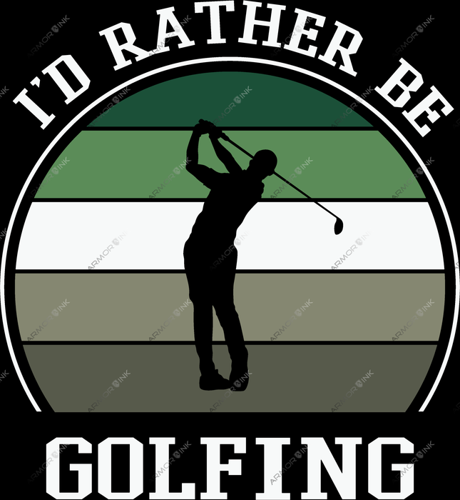 Rather Be Golfing DTF Transfer