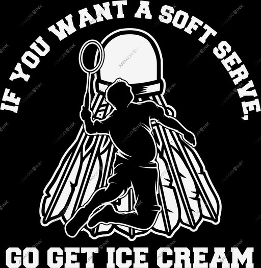 If You Want A Soft Serve Get Ice Cream DTF Transfer