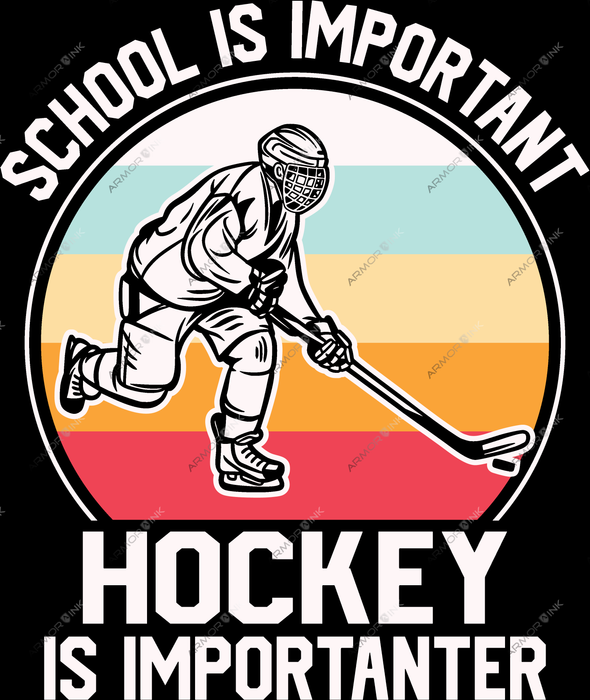 School Is Important Hockey Is Importanter DTF Transfer