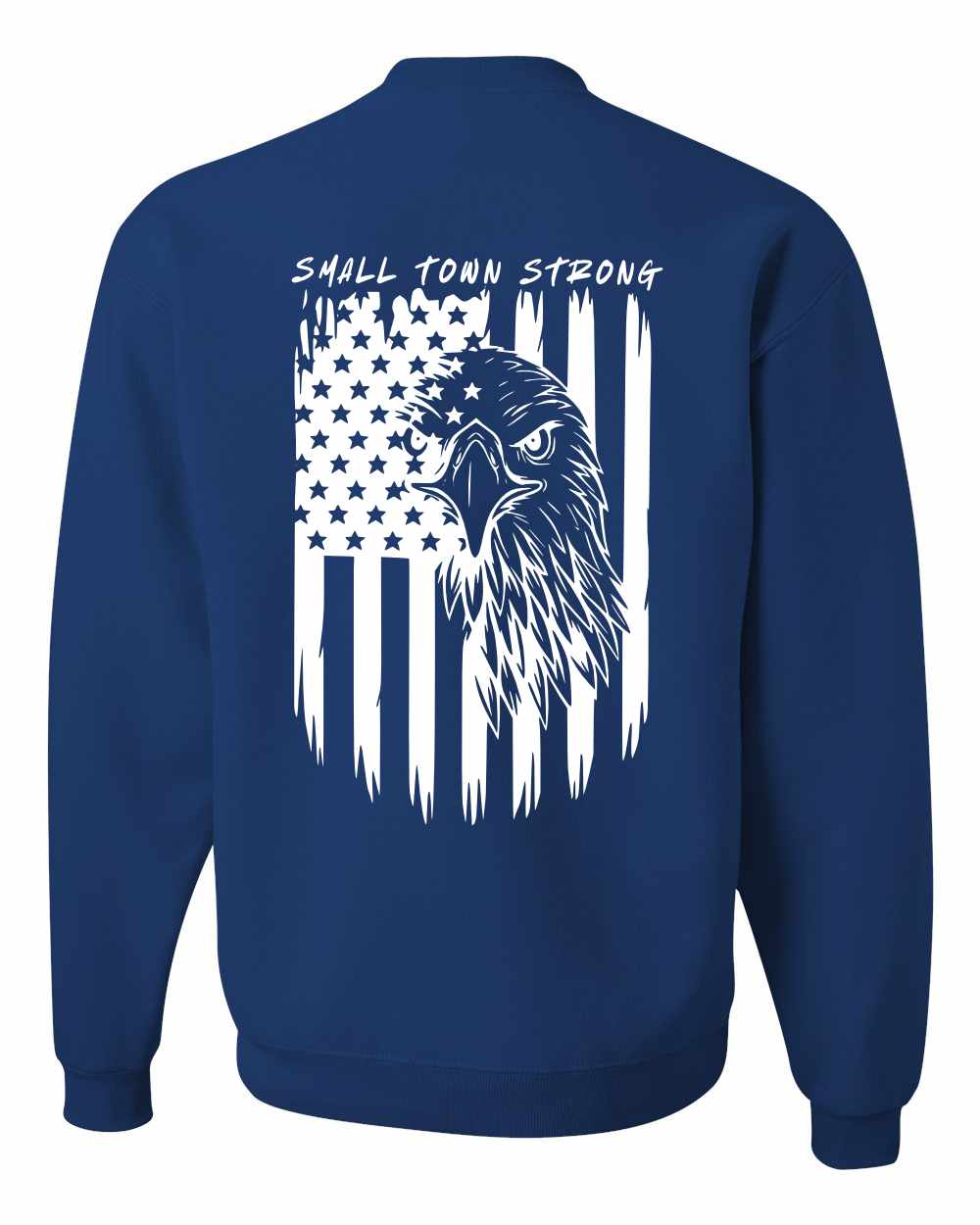 Small Town Strong American flag eagle sweatshirt