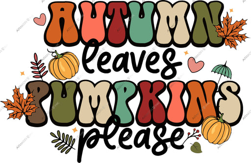 Autumn Leaves And Pumpkins Please DTF Transfer