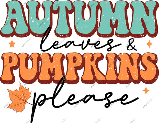 Autumn Leaves Pumpkins Please DTF Transfer
