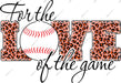 Baseball For The Love Of The Game DTF Transfer
