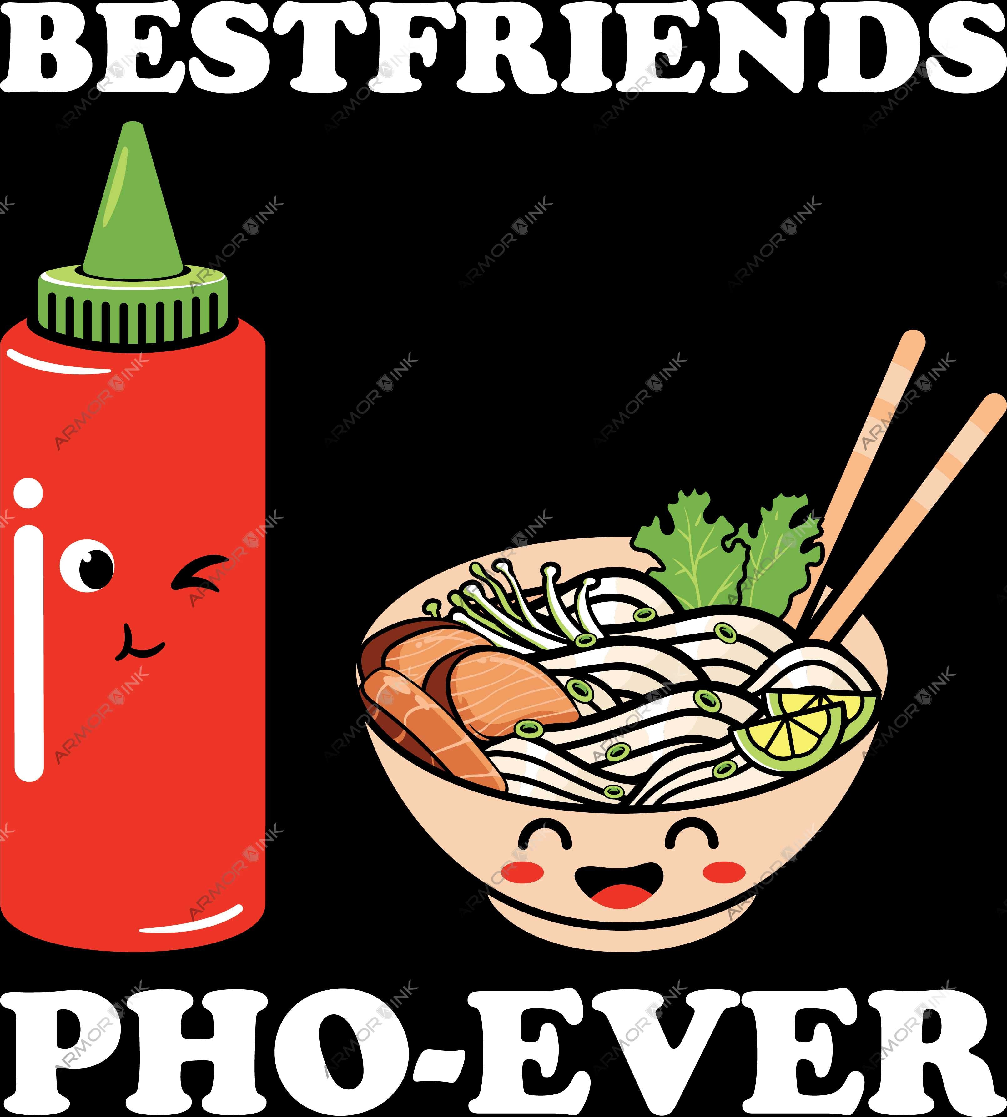 Best Friends Pho Ever DTF Transfer