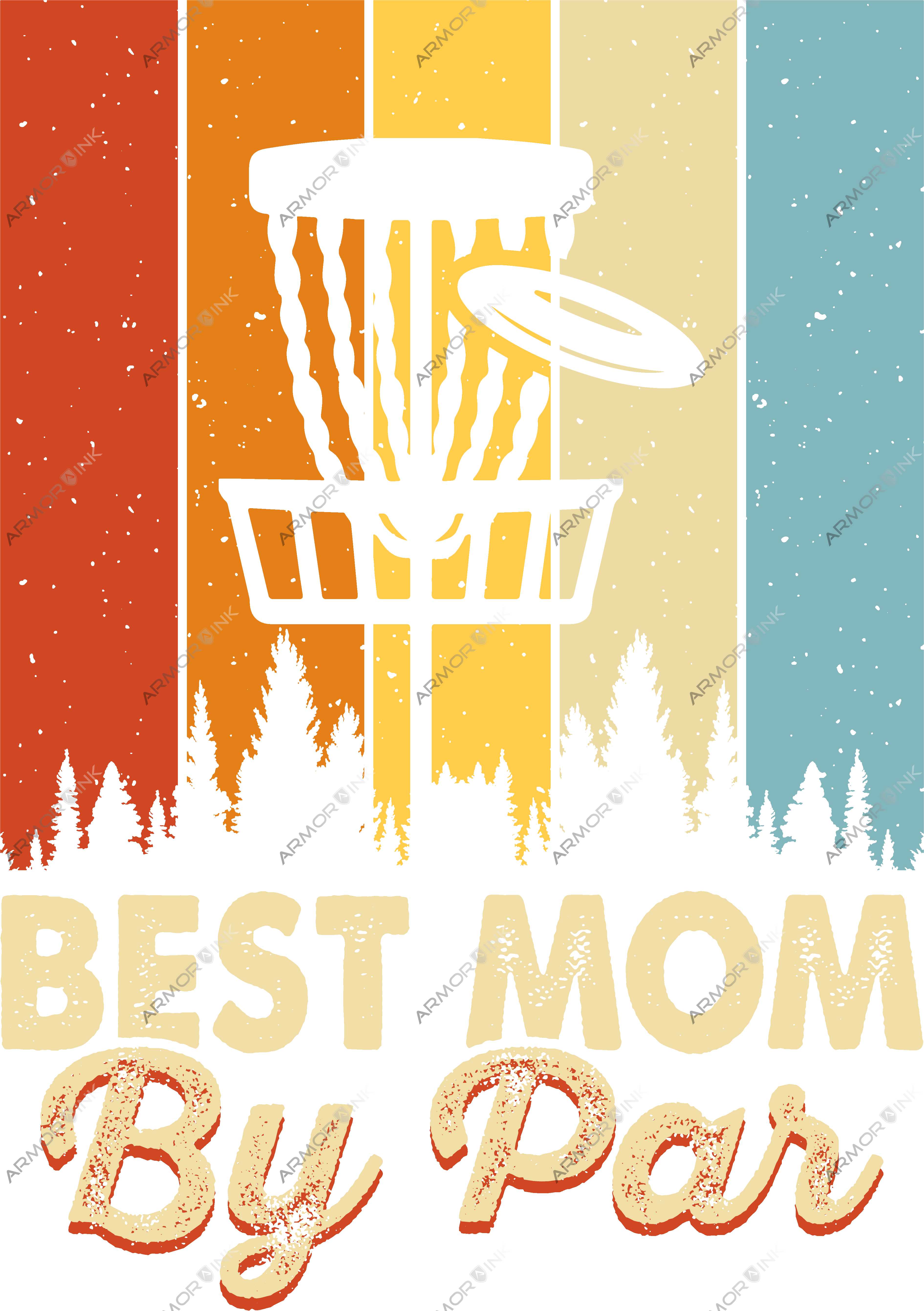 Best Mom By Par DTF Transfer