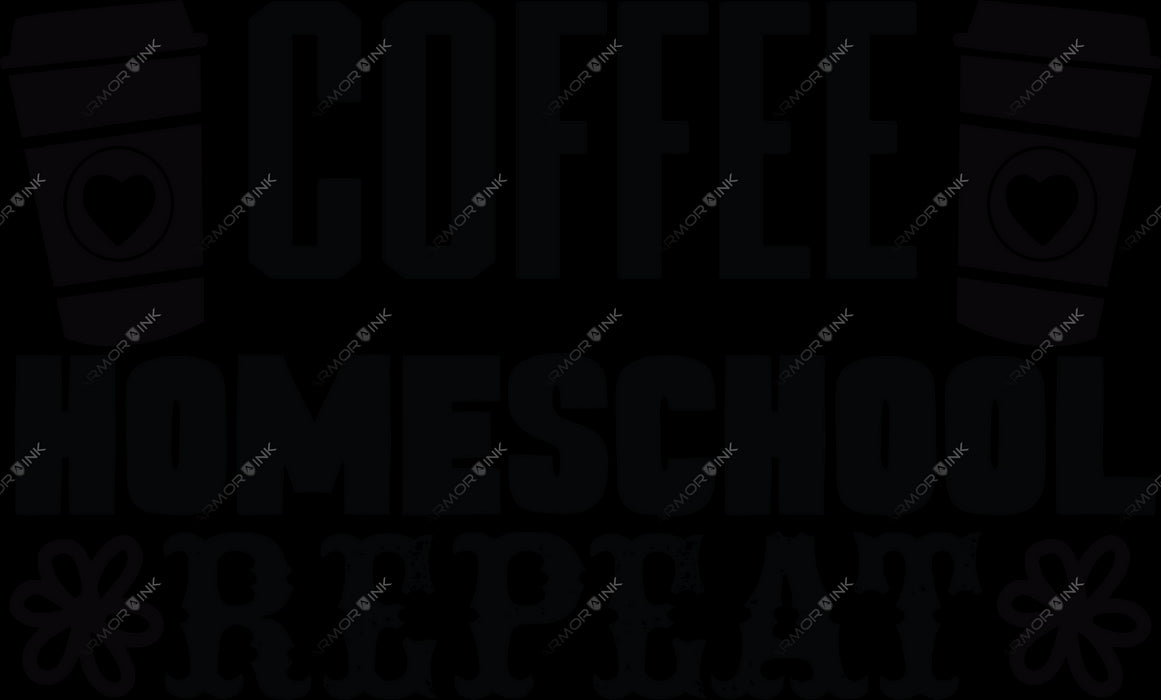 Coffee Homeschool Repeat DTF Transfer