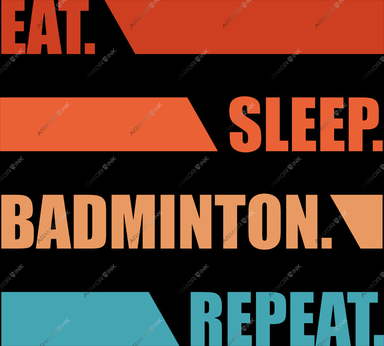 Eat Sleep Badminton Repeat DTF Transfer