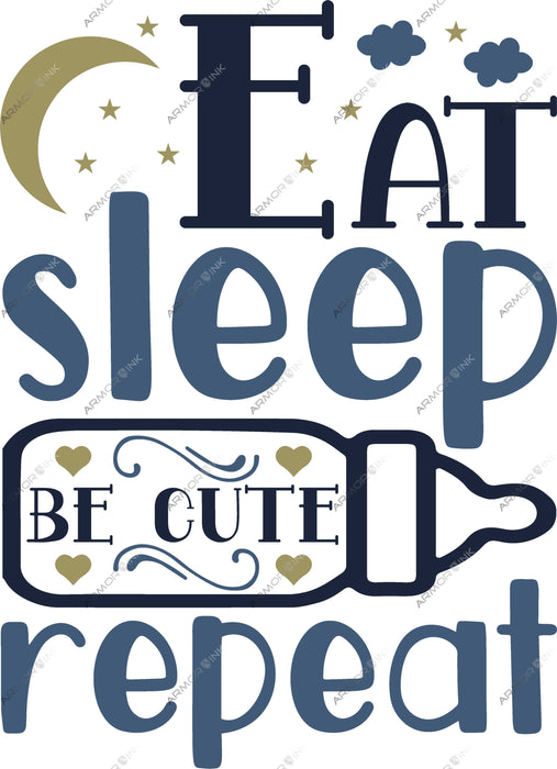 Eat Sleep Be Cute DTF Transfer