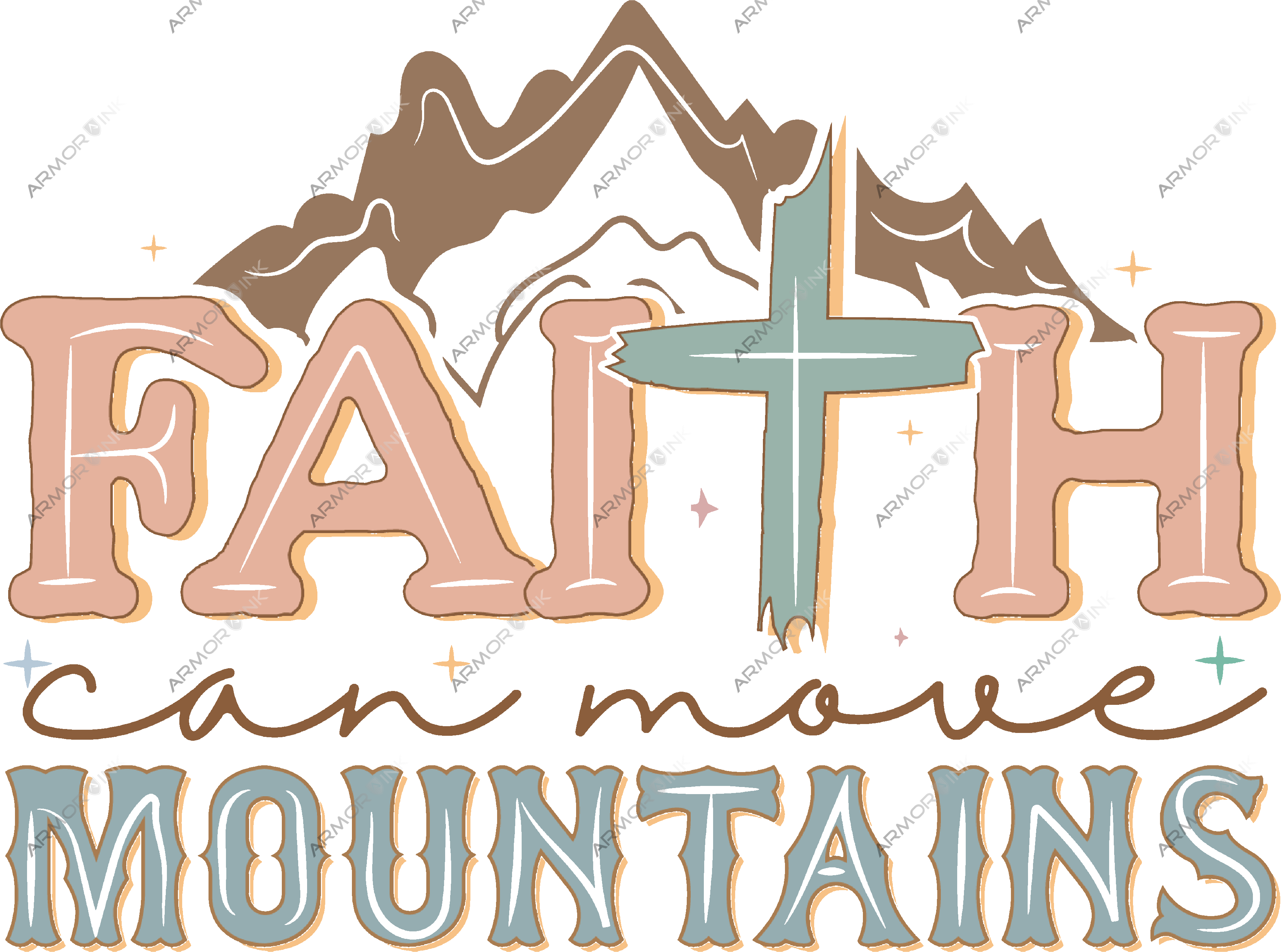 Faith Can Move Mountains DTF Transfer