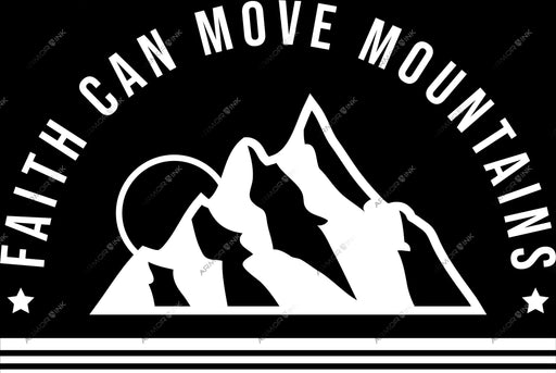 Faith Can Move Mountains DTF Transfer