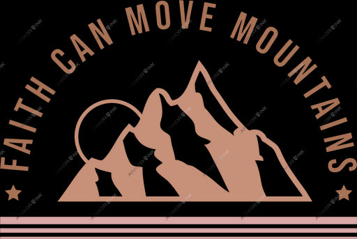 Faith Can Move Mountains DTF Transfer