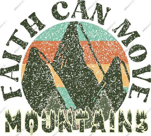 Faith Can Move Mountains DTF Transfer
