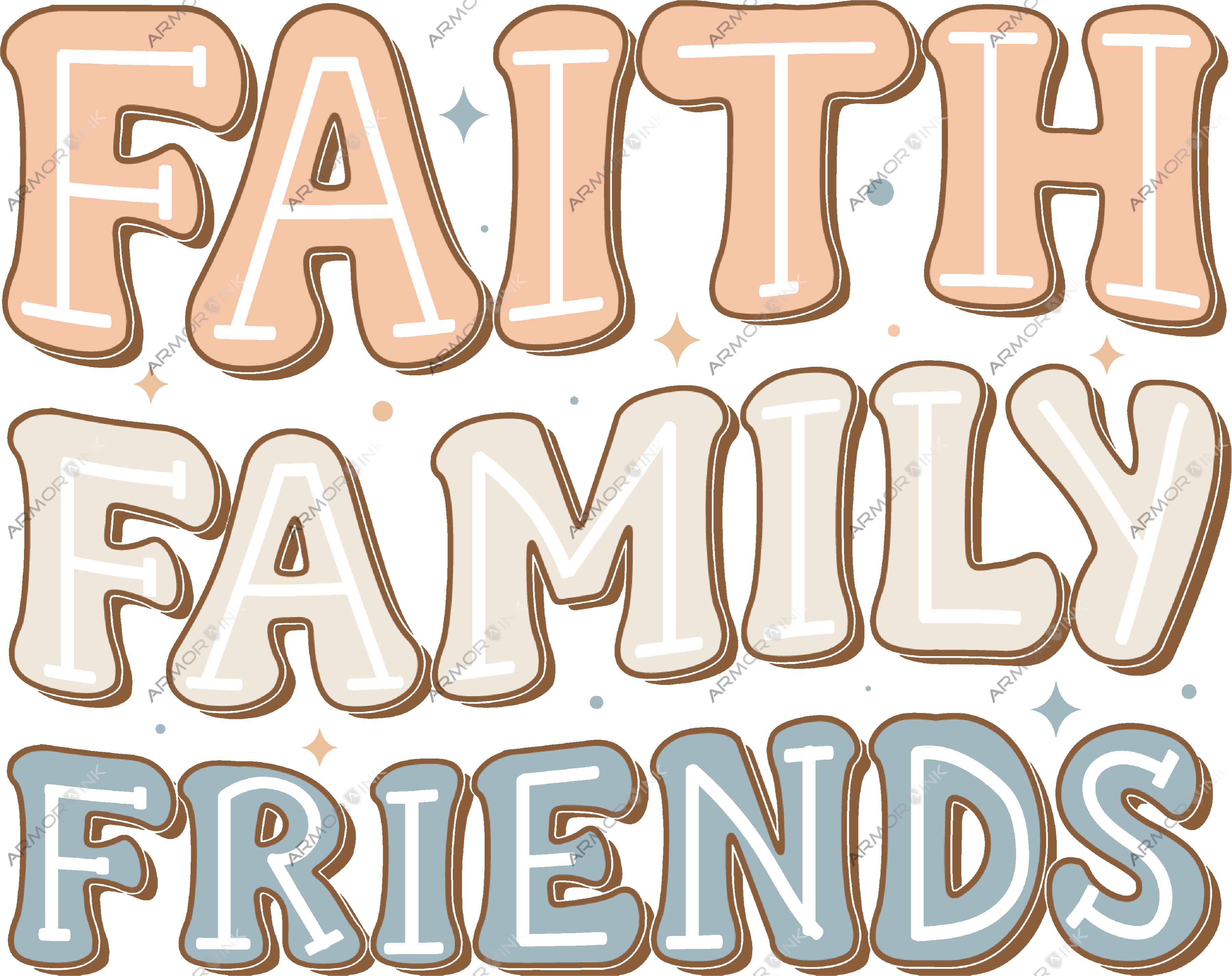 Faith Family Friends DTF Transfer