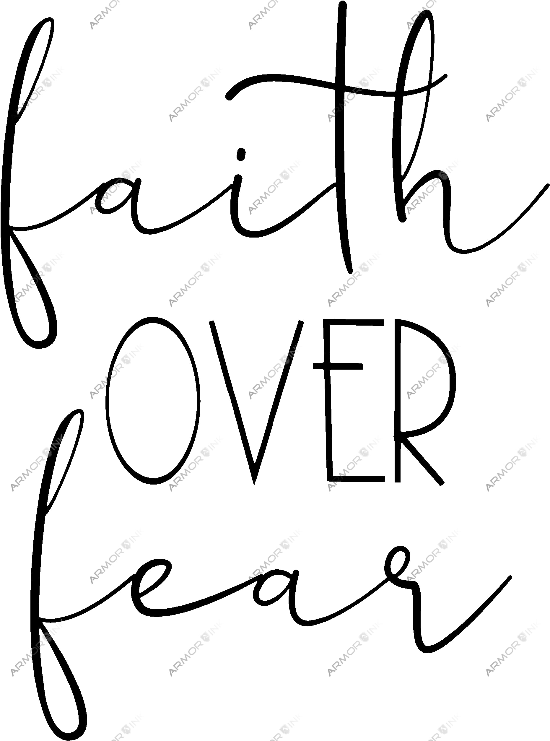 Faith Over Fear DTF Transfer