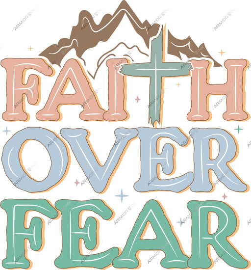 Faith Over Fear DTF Transfer