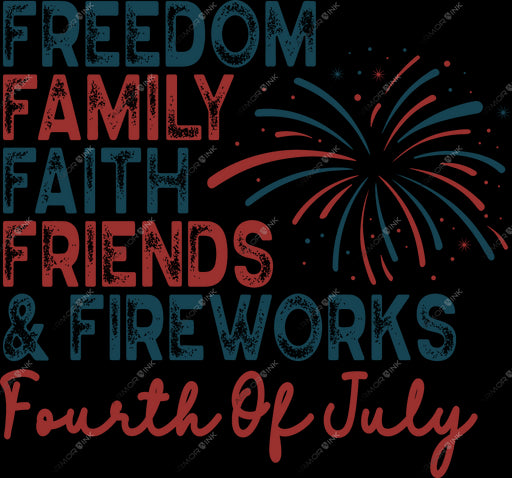Freedom Family Faith Friends & Fireworks DTF Transfer
