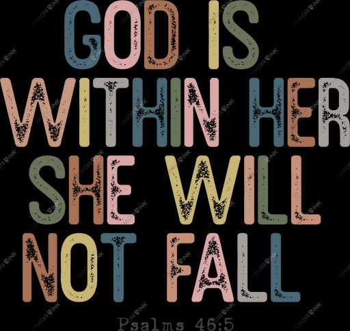 God Is Within Her She Will Not Fall Psalms 45:5 DTF Transfer