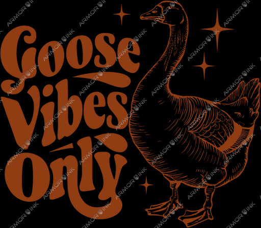 Goose Vibes Only DTF Transfer