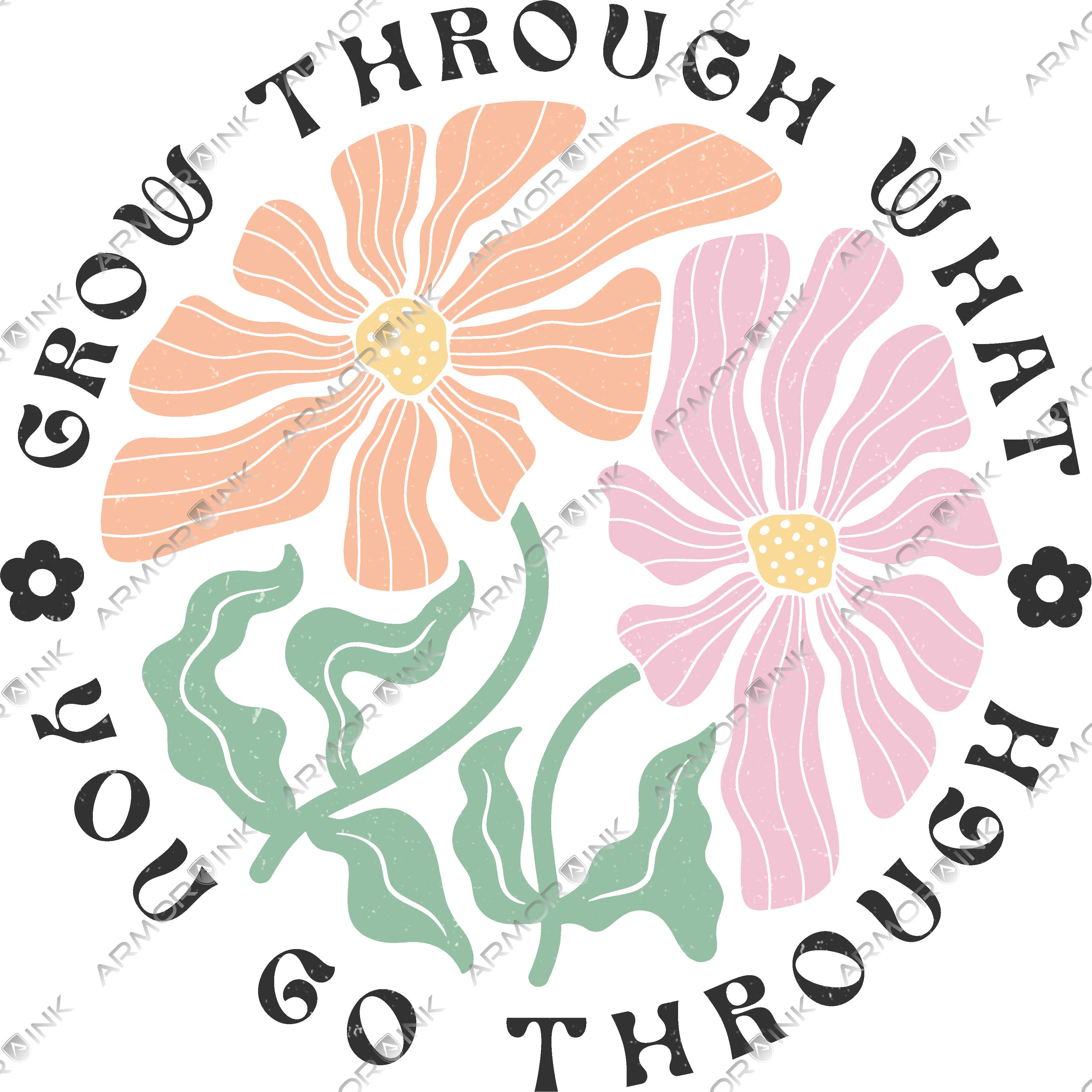 Grow Through What You Go Through DTF Transfer