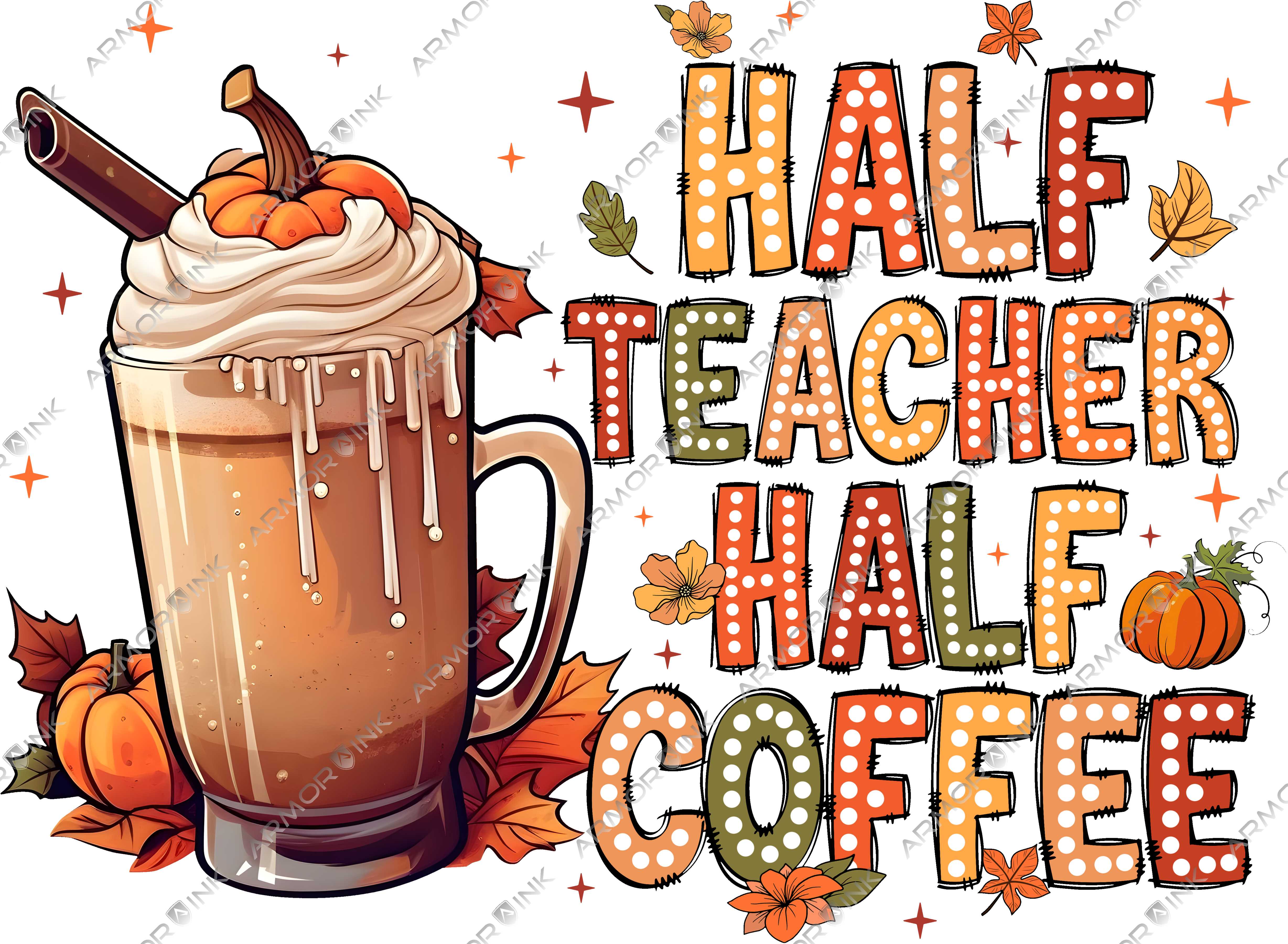 Half Teacher Half Coffee DTF Transfer