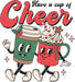 Have Cup Of Cheer DTF Transfer