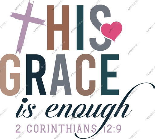 His Grace Is Enough 1 Corinthians 12:9 DTF Transfer