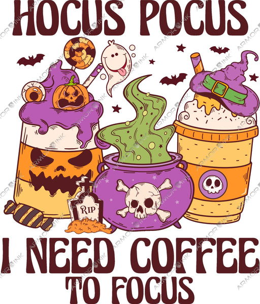 Hocus Pocus I Need Coffee To Focus DTF Transfer