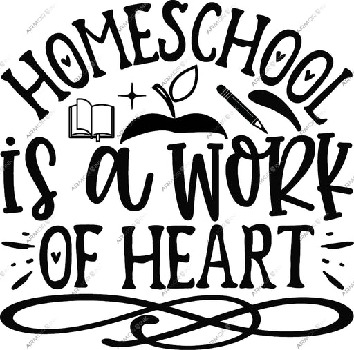 Homeschool Is A Work Of Heart DTF Transfer