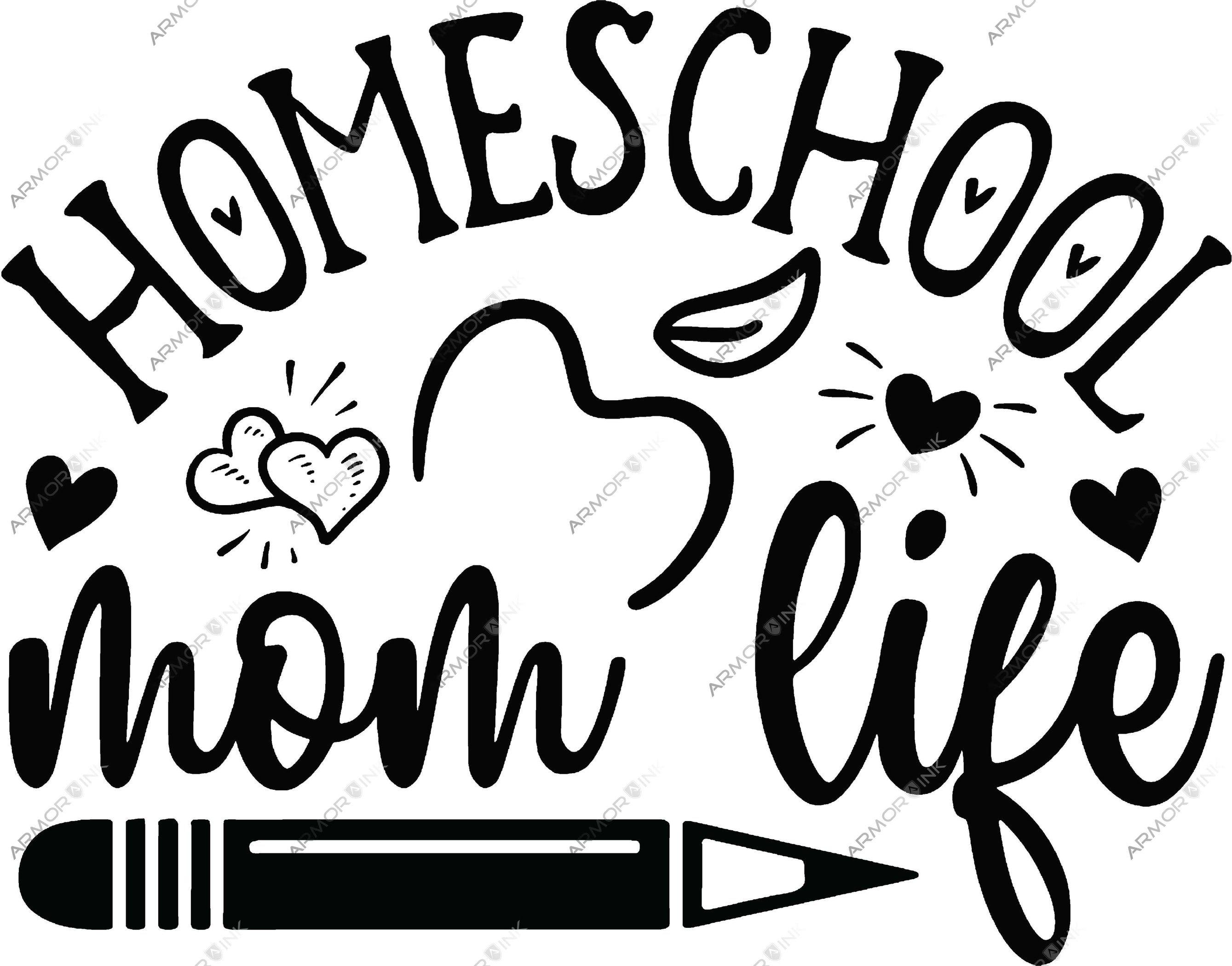 Homeschool Mom Life DTF Transfer Armor Ink