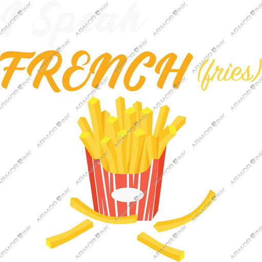 I Speak French Fries DTF Transfer