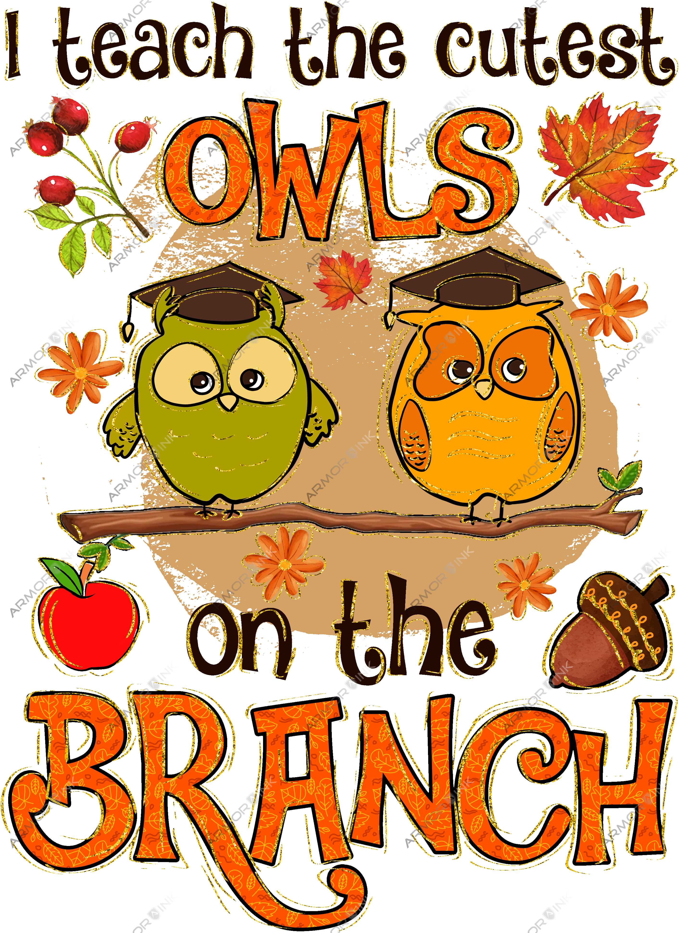 I Teach The Cutests Owls On The Branch DTF Transfer