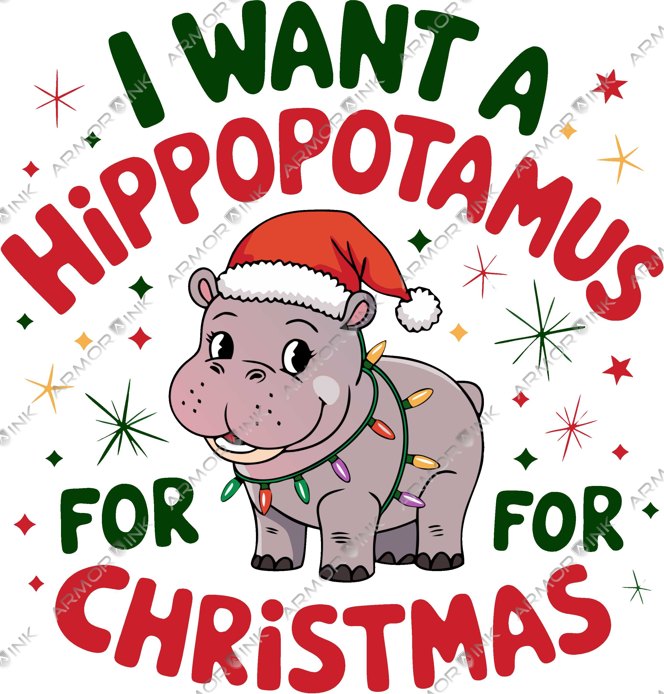 I want a Hippopotamus for Christmas DTF Transfer