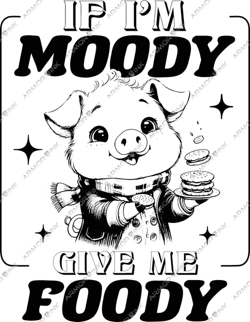 If I Am Moody Black DTF Transfer