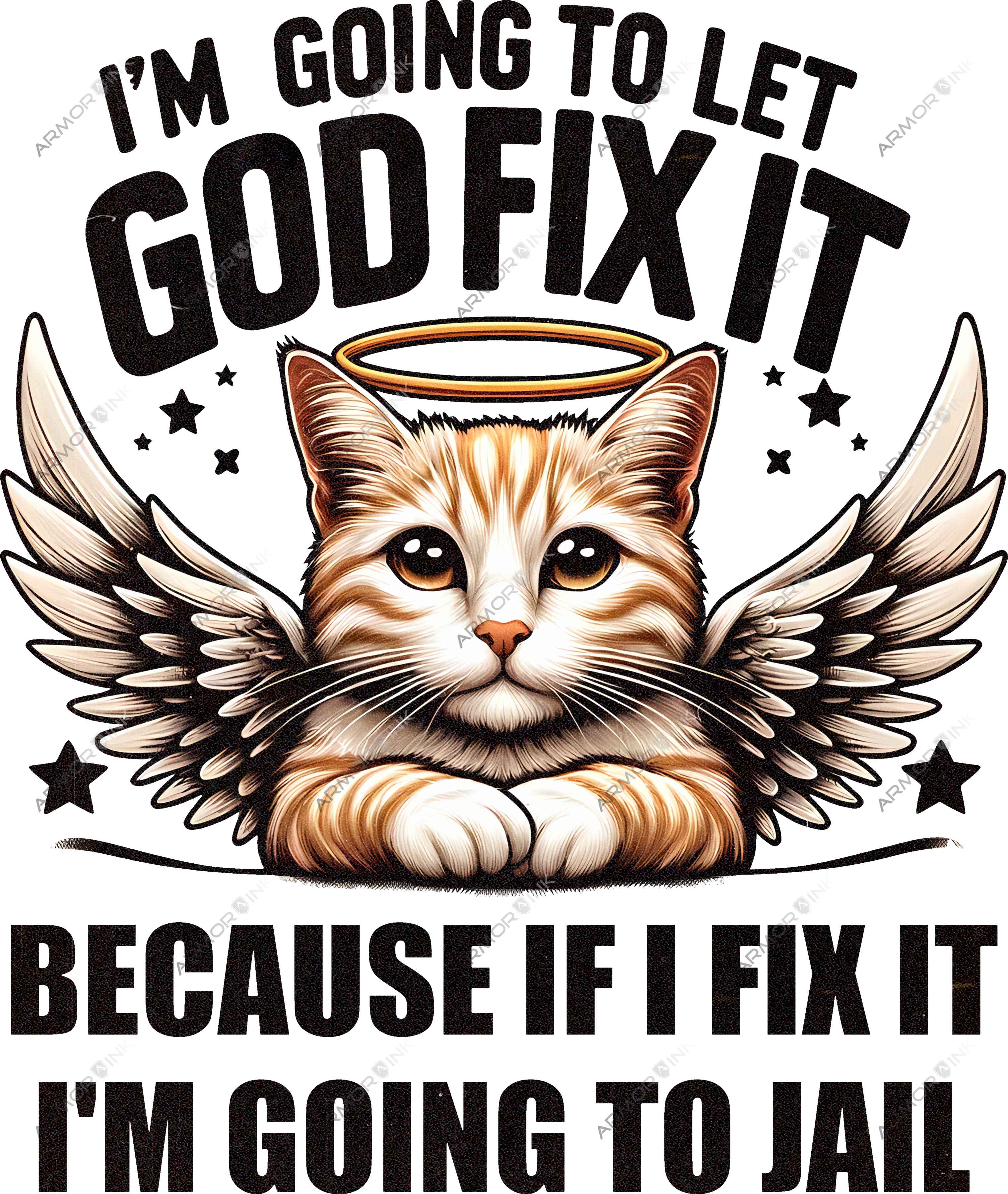 I'm Going To Let God Fix It DTF Transfer