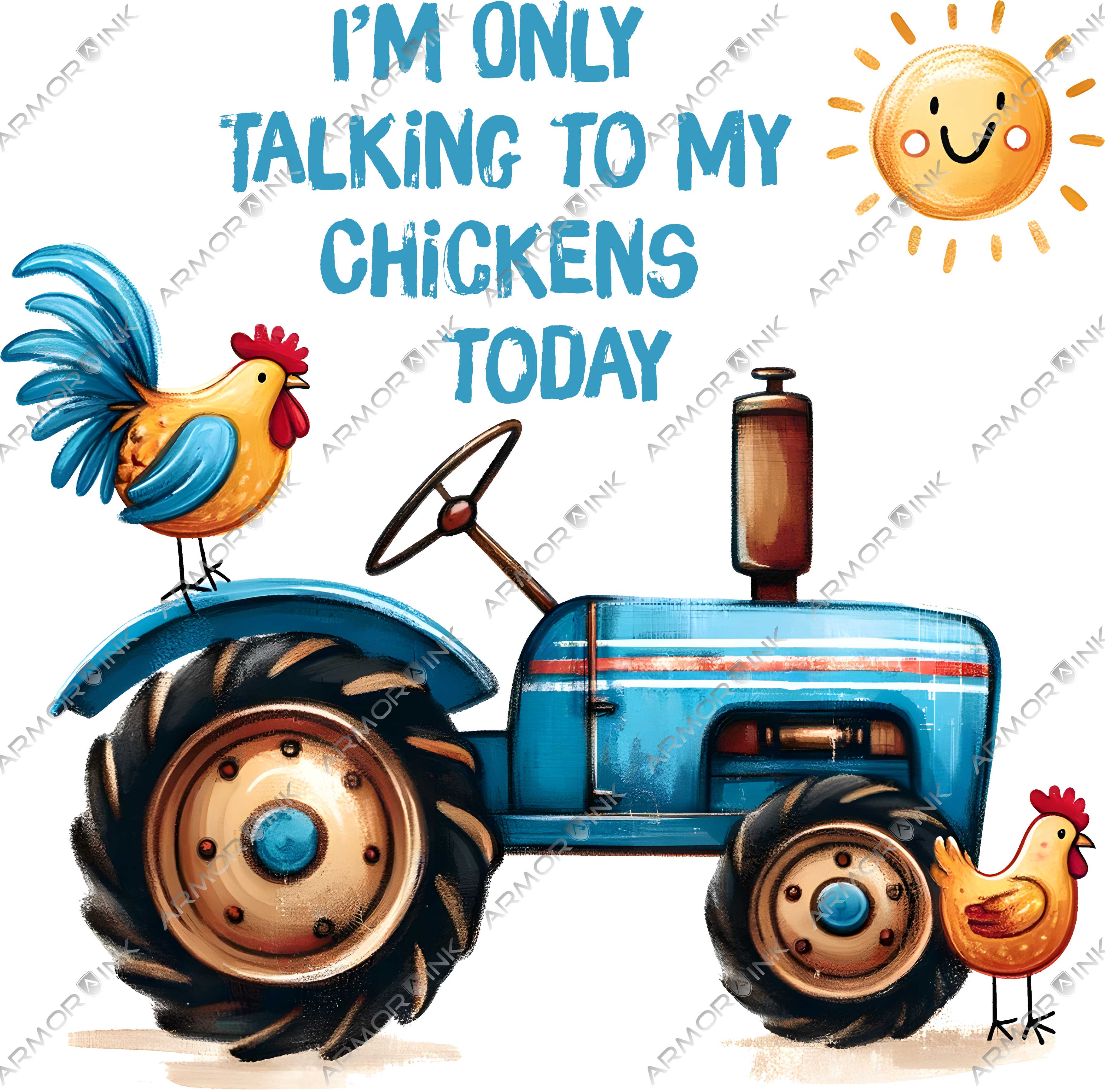 Im Only Talking To My Chickens Today DTF Transfer