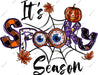 It's Spooky Season DTF Transfer