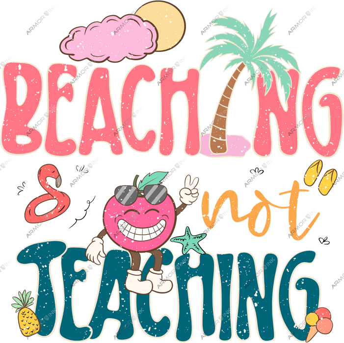 Beaching & Not Teaching DTF Transfer