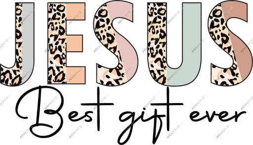 Jesus Best Gift Ever DTF Transfer