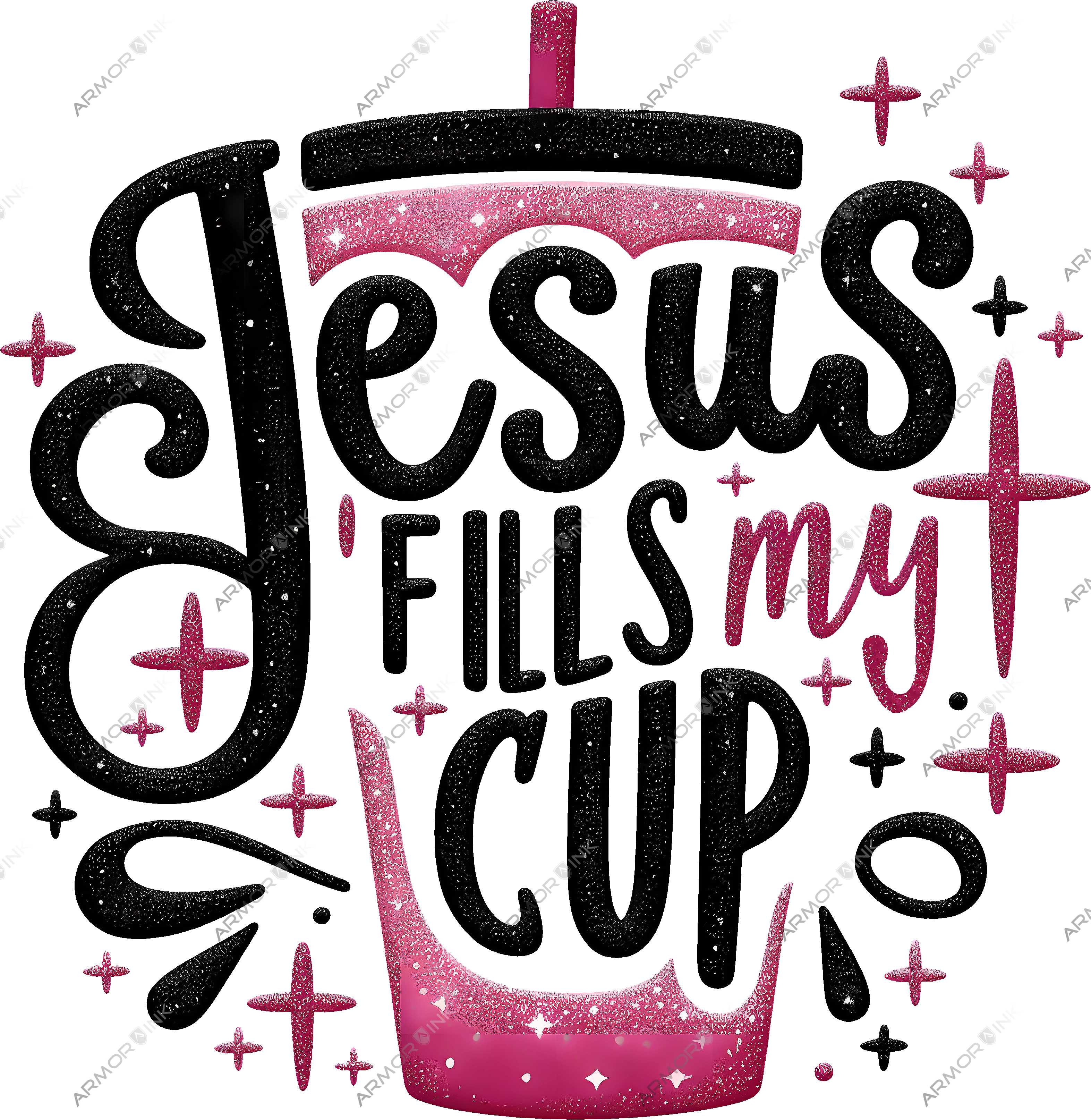 Jesus Fills My Cup DTF Transfer