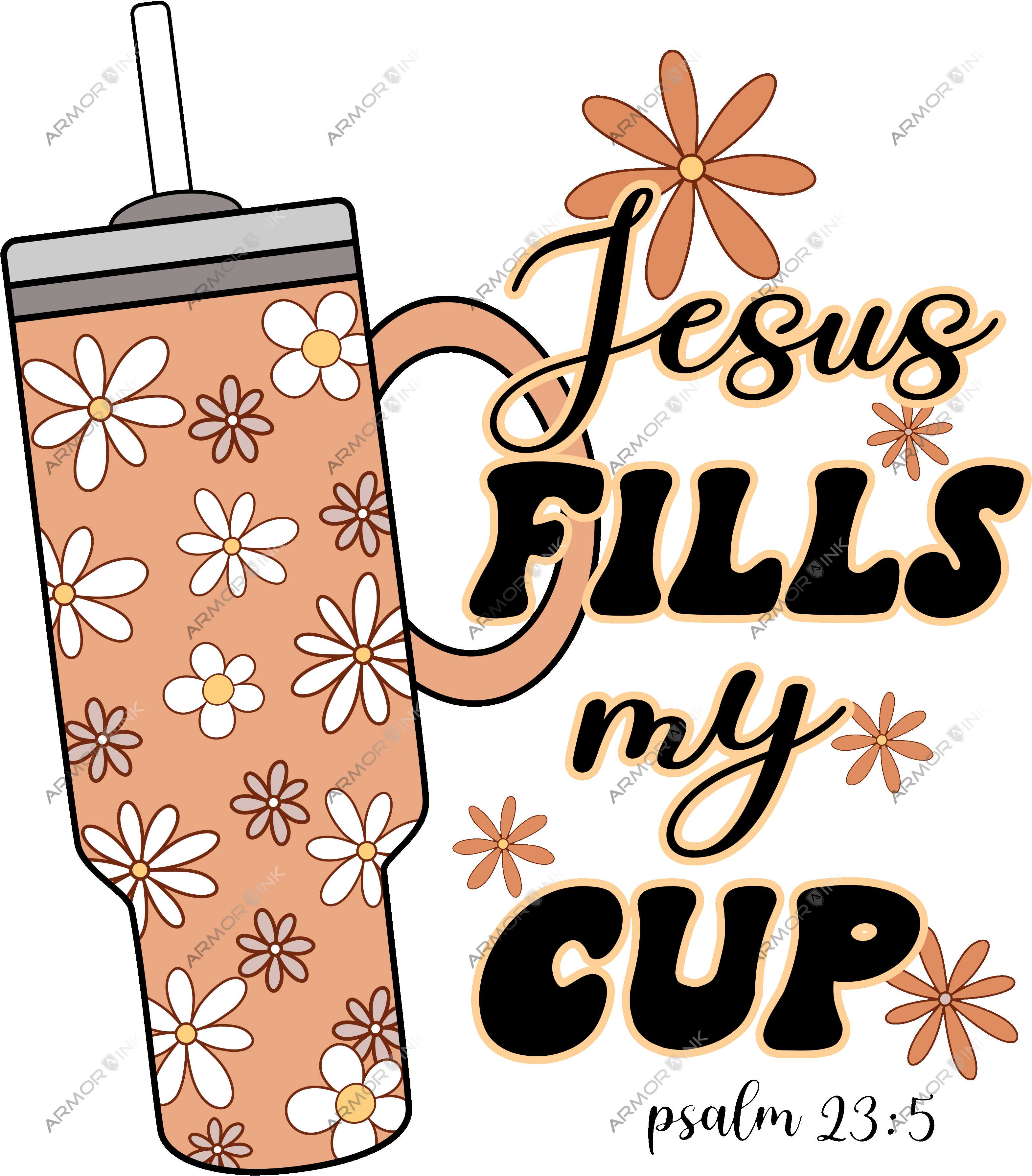 Jesus Fills My Cup Psalm 23:5 DTF Transfer