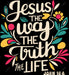 Jesus The Way The Truth The Life John 14:6 DTF Transfer